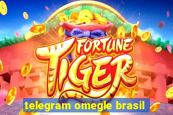 telegram omegle brasil