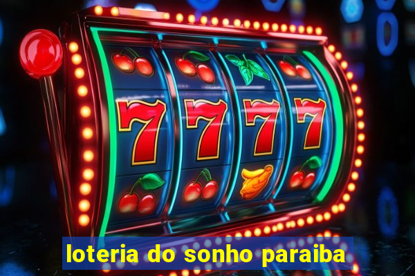 loteria do sonho paraiba