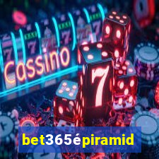 bet365épiramide