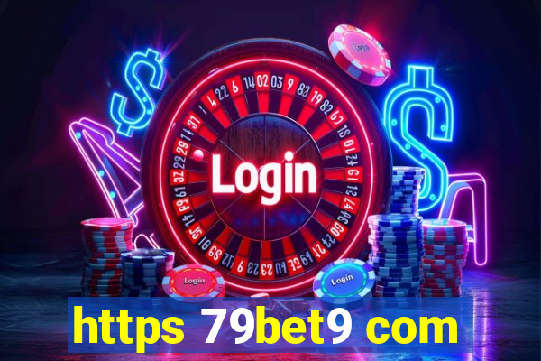 https 79bet9 com