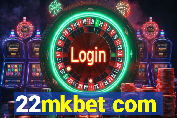 22mkbet com