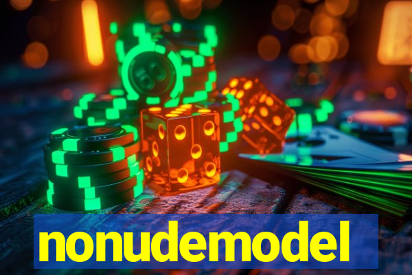 nonudemodel