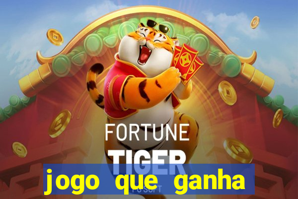 jogo que ganha dinheiro sem depositar