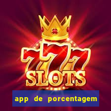 app de porcentagem de jogos slots