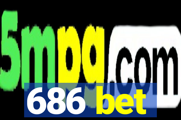 686 bet