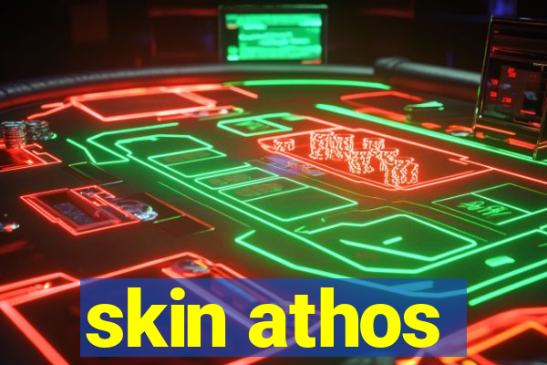 skin athos