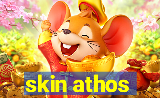 skin athos