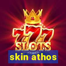 skin athos