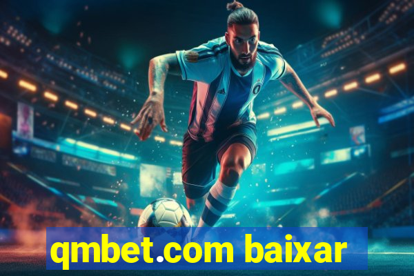 qmbet.com baixar