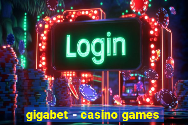 gigabet - casino games