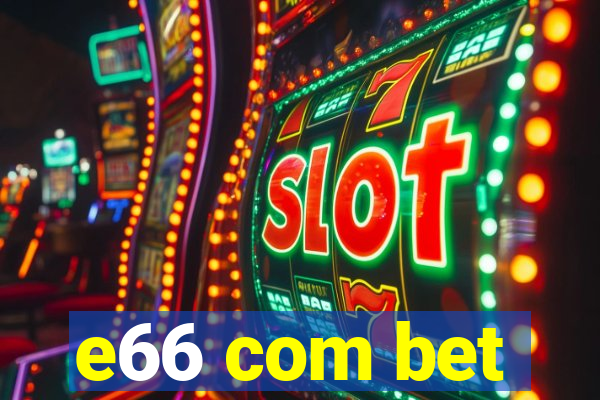 e66 com bet