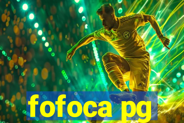 fofoca pg