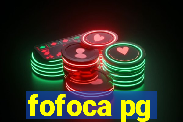 fofoca pg