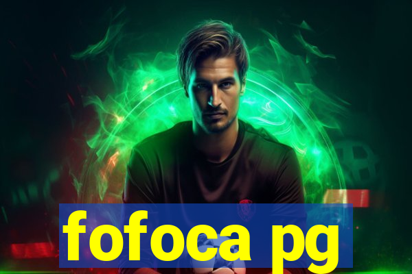 fofoca pg