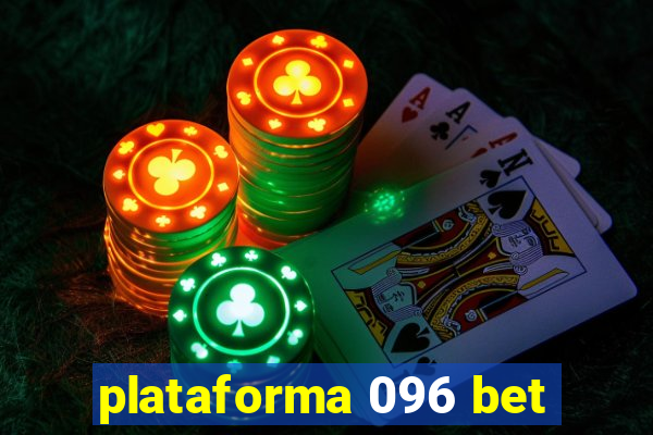 plataforma 096 bet