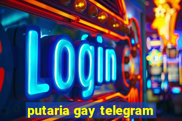 putaria gay telegram