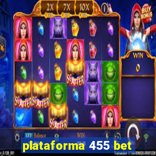 plataforma 455 bet