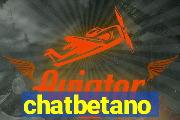 chatbetano