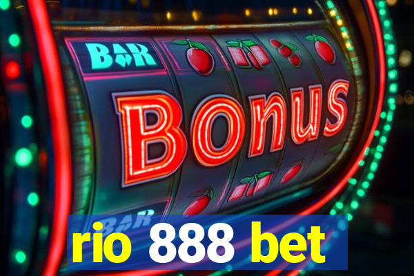 rio 888 bet