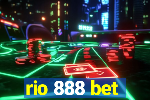 rio 888 bet