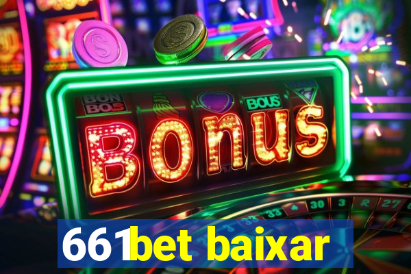 661bet baixar