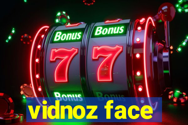 vidnoz face