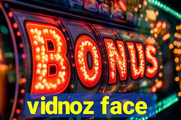 vidnoz face