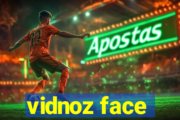 vidnoz face