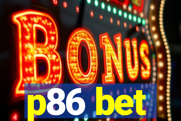 p86 bet