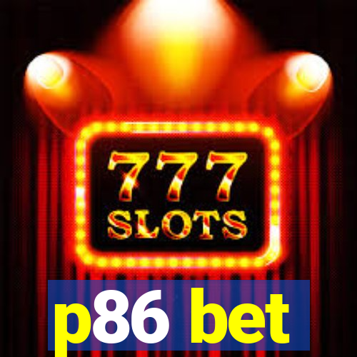 p86 bet