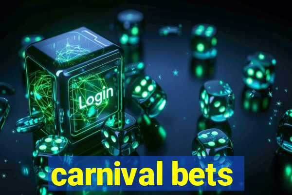 carnival bets