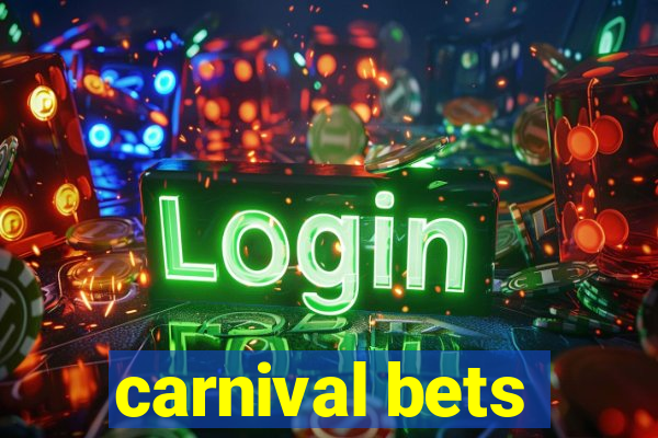 carnival bets