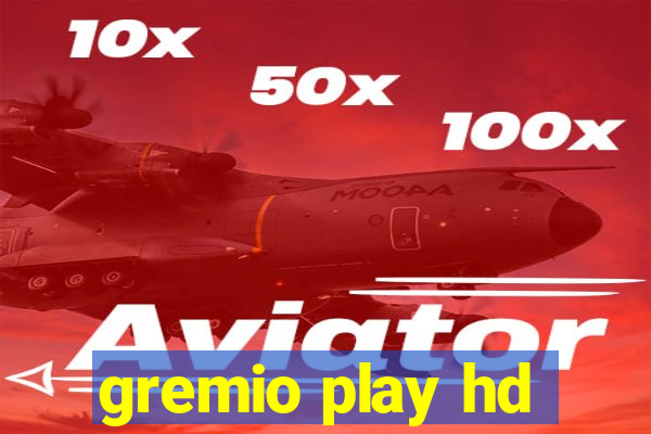 gremio play hd