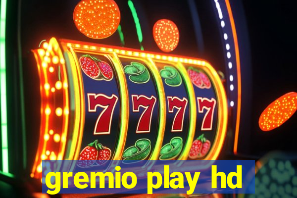 gremio play hd