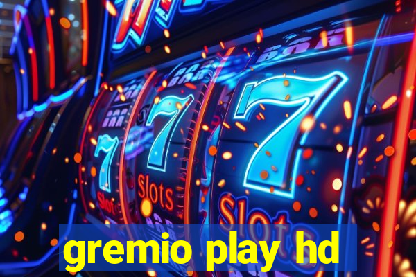 gremio play hd