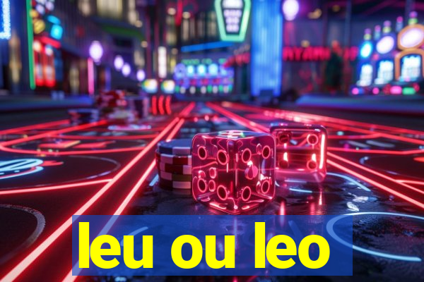 leu ou leo