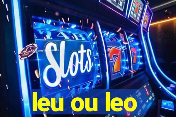 leu ou leo