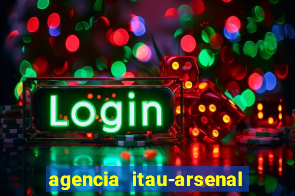 agencia itau-arsenal de marinha