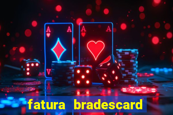 fatura bradescard casas bahia