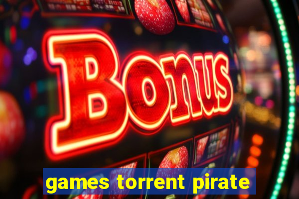 games torrent pirate