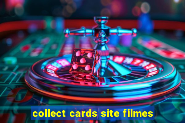 collect cards site filmes