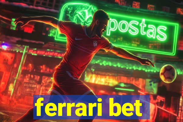 ferrari bet