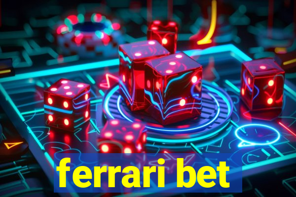 ferrari bet