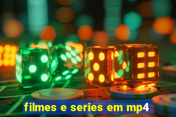 filmes e series em mp4