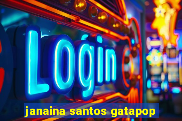 janaina santos gatapop