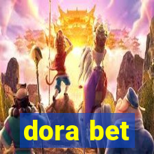 dora bet