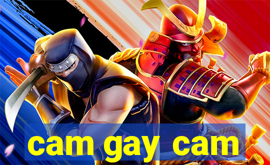 cam gay cam