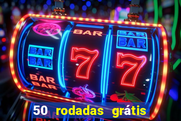 50 rodadas grátis no cadastro