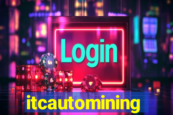 itcautomining