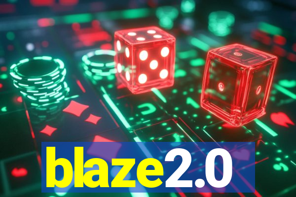 blaze2.0